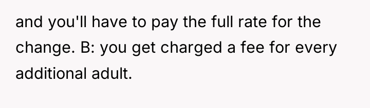 and you'll have to pay the full rate for the...