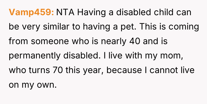 Vamp459 NTA Having a disabled child can be very similar...