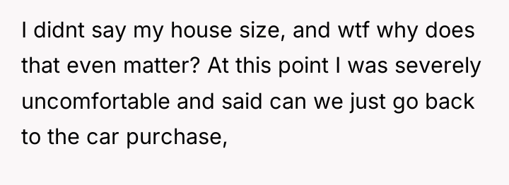 I didnt say my house size, and wtf why does...