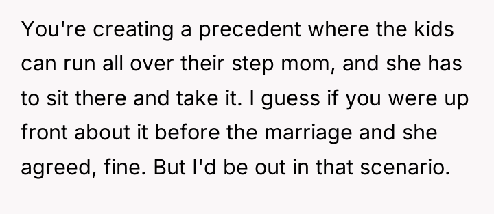 You're creating a precedent where the kids can run all...