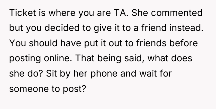 Ticket is where you are TA. She commented but you...
