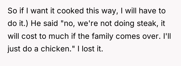 So if I want it cooked this way, I will...