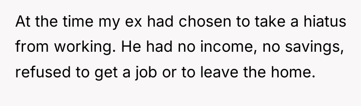 At the time my ex had chosen to take a...