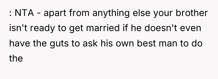 : NTA - apart from anything else your brother isn't...
