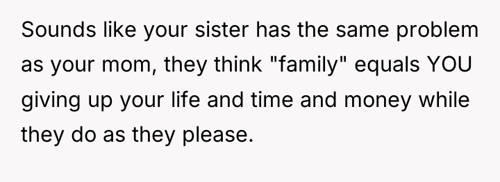 Sounds like your sister has the same problem as your...
