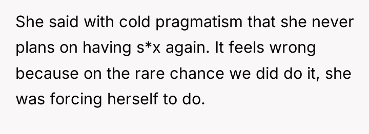 She said with cold pragmatism that she never plans on...