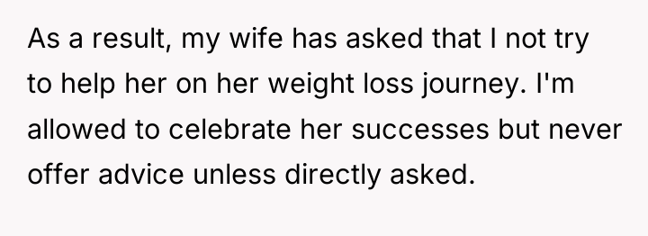 As a result, my wife has asked that I not...