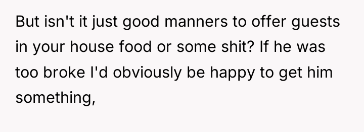 But isn't it just good manners to offer guests in...