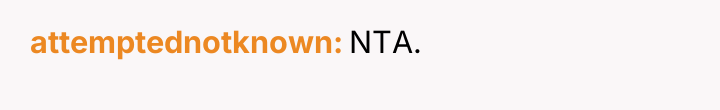 attemptednotknown NTA.