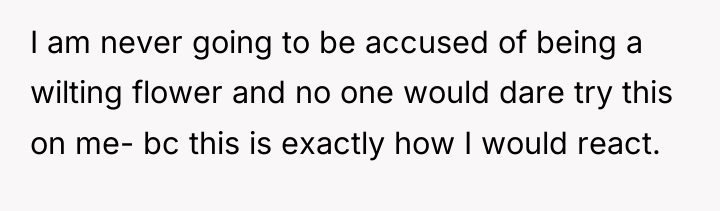 I am never going to be accused of being a...