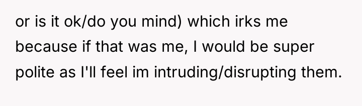 or is it ok/do you mind) which irks me because...