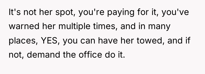 It's not her spot, you're paying for it, you've warned...