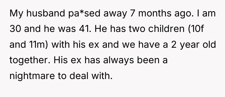 My husband pa*sed away 7 months ago. I am 30...