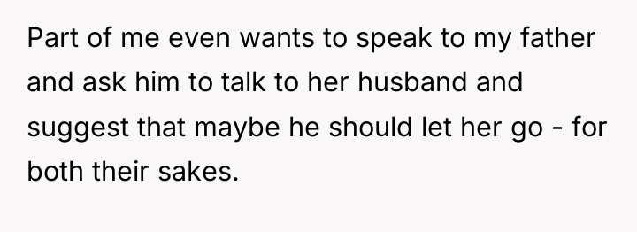 Part of me even wants to speak to my father...