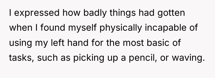 I expressed how badly things had gotten when I found...