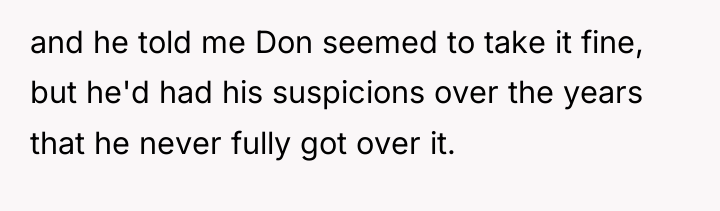 and he told me Don seemed to take it fine,...
