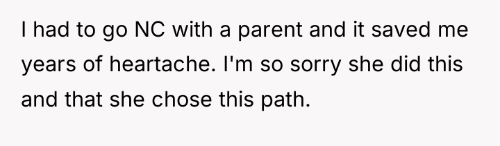 I had to go NC with a parent and it...