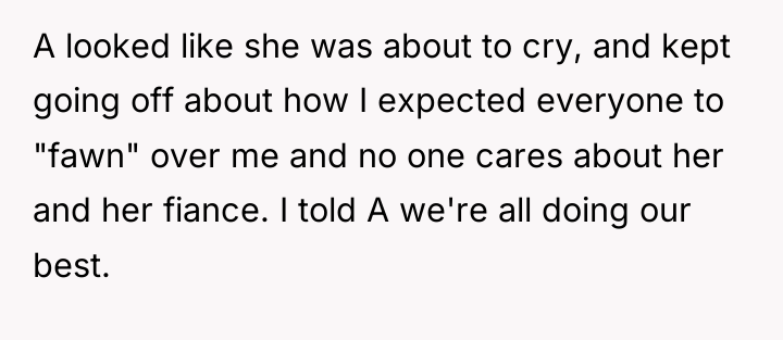 A looked like she was about to cry, and kept...