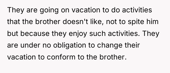 They are going on vacation to do activities that the...