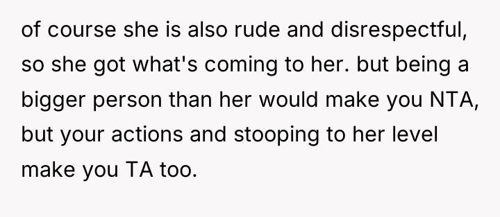 of course she is also rude and disrespectful, so she...
