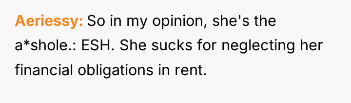 Aeriessy So in my opinion, she's the a*shole.: ESH. She...
