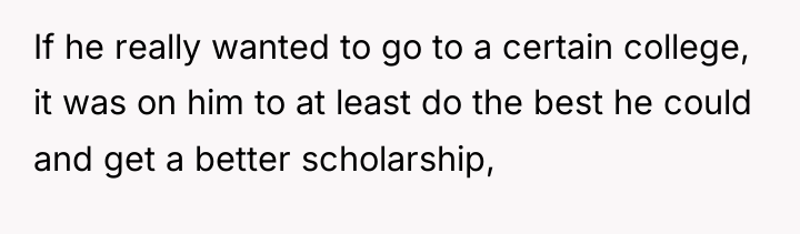 If he really wanted to go to a certain college,...