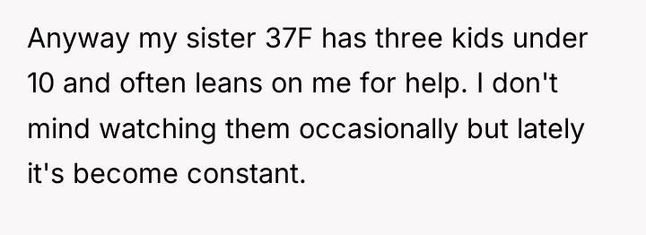 Anyway my sister 37F has three kids under 10 and...