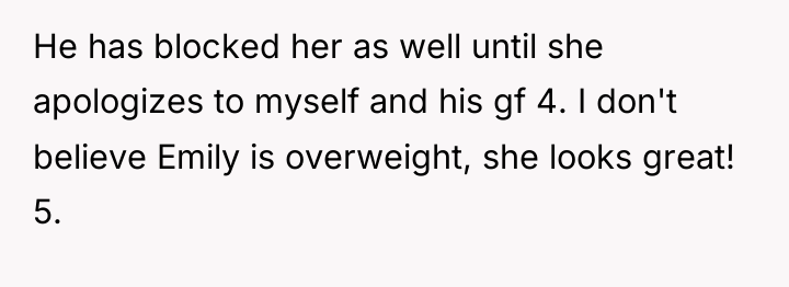 He has blocked her as well until she apologizes to...