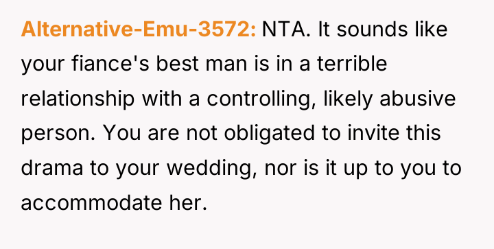 Alternative-Emu-3572 NTA. It sounds like your fiance's best man is...