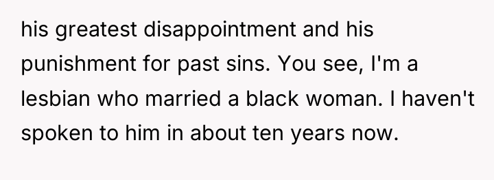 his greatest disappointment and his punishment for past sins. You...