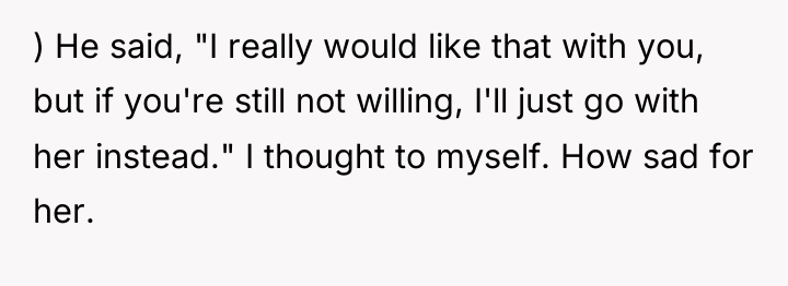 ) He said, "I really would like that with you,...