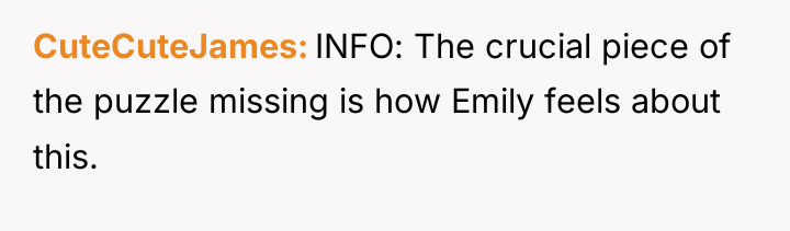 CuteCuteJames INFO: The crucial piece of the puzzle missing is...