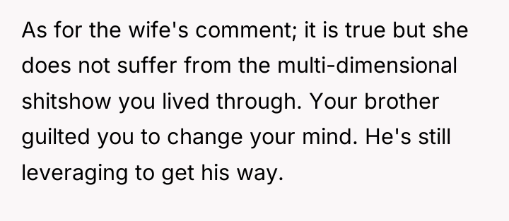 As for the wife's comment; it is true but she...