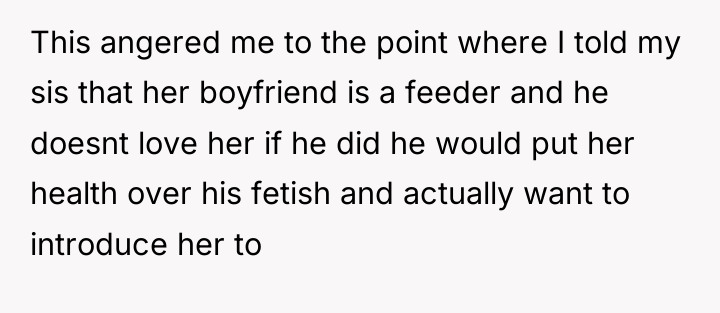 This angered me to the point where I told my...