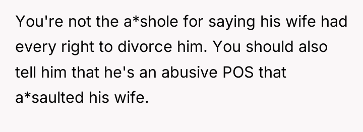 You're not the a*shole for saying his wife had every...