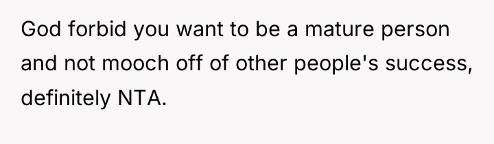 God forbid you want to be a mature person and...