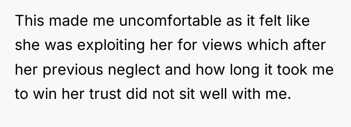 This made me uncomfortable as it felt like she was...