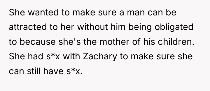 She wanted to make sure a man can be attracted...