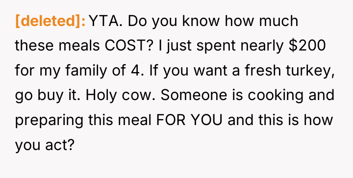 [deleted] YTA. Do you know how much these meals COST?...