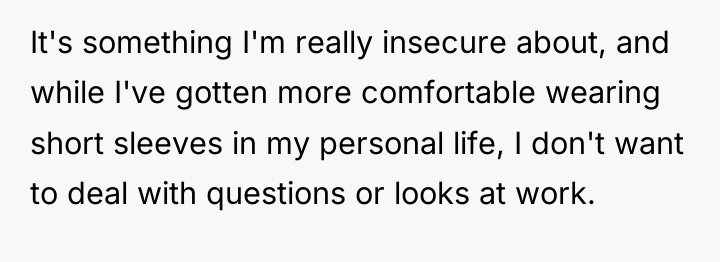 It's something I'm really insecure about, and while I've gotten...