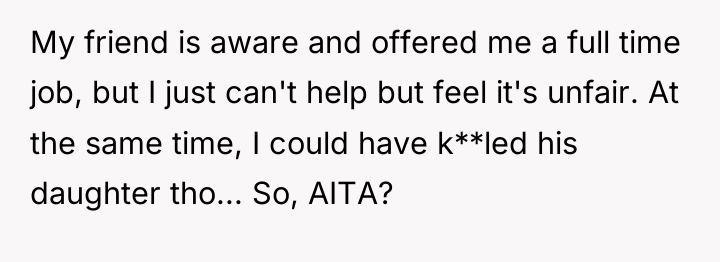 My friend is aware and offered me a full time...