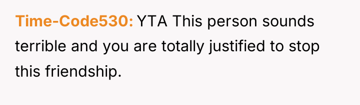 Time-Code530 YTA This person sounds terrible and you are totally...