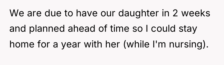 We are due to have our daughter in 2 weeks...