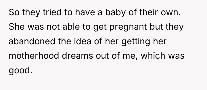 So they tried to have a baby of their own....