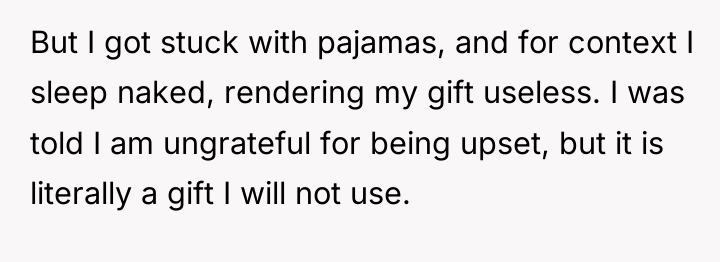 But I got stuck with pajamas, and for context I...
