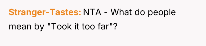 Stranger-Tastes NTA - What do people mean by "Took it...