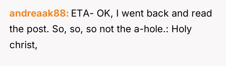 andreaak88 ETA- OK, I went back and read the post....