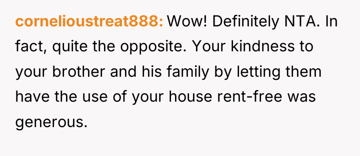 cornelioustreat888 Wow! Definitely NTA. In fact, quite the opposite. Your...
