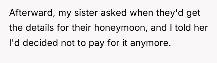 Afterward, my sister asked when they'd get the details for...