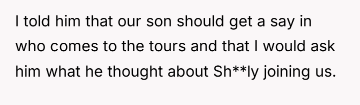 I told him that our son should get a say...